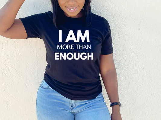 "I Am More Than Enough" Short Sleeve T-shirt