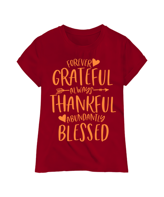 "Thankful,Grateful,Blessed" T-shirt